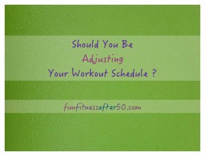 adjust workout schedule