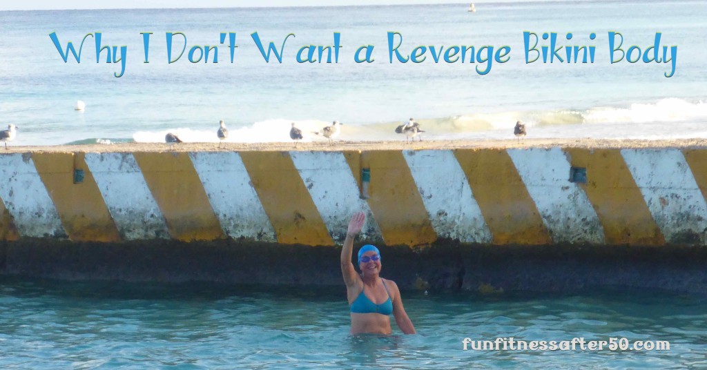 Why I Don't Want a Revenge Bikini Body